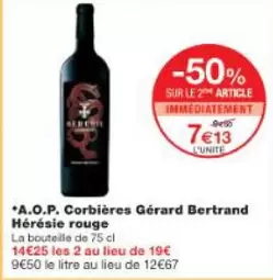 Gérard Bertrand - A.O.P. Corbières Hérésie Rouge  offre à 7,13€ sur Monop'