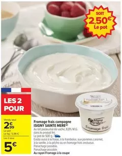 Isigny Sainte Mére - Fromage Frais Campagne offre à 2,5€ sur Carrefour Express