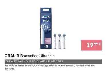 Oral-B - Brossettes Ultra Thin offre à 19,99€ sur Copra