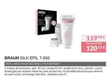Braun - Silk Epil 7-030 offre à 119,99€ sur Copra