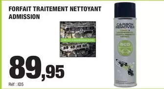 Forfait Traitement Nettoyant Admission offre à 89,95€ sur Autobacs