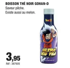 Boisson Thé Noir Gohan-D offre à 3,95€ sur Autobacs