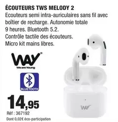 Écouteurs Tws Melody 2 offre à 14,95€ sur Autobacs