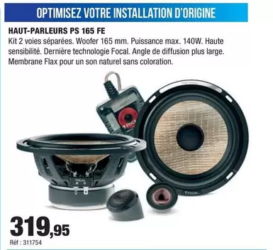 Focal - Haut-parleurs PS  165 FE offre à 319,95€ sur Autobacs