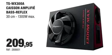 Pioneer - TS-WX300A Caisson Amplifié Bass-Reflex offre à 209,95€ sur Autobacs