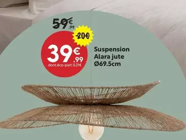 Suspension Alara Jute offre à 39,99€ sur Maxi Bazar