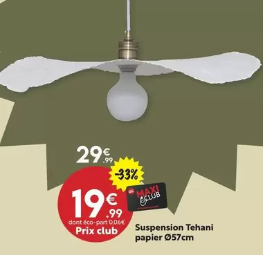 Suspension Tebani Papier offre à 29,99€ sur Maxi Bazar