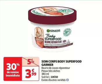 Garnier - Soin Corps Body Superfood offre à 3,99€ sur Auchan Hypermarché