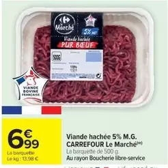 Carrefour - Viande Hachée 5% M.G. Le Marché offre à 6,99€ sur Cora