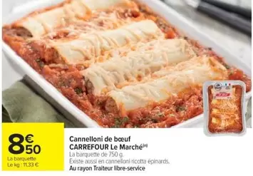 Carrefour - Cannelloni De Bœuf Le Marché offre à 8,5€ sur Cora
