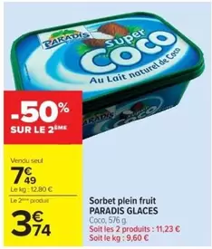 Sorbet Plein Fruit offre à 7,49€ sur Cora