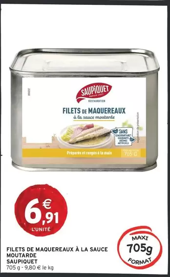 Saupiquet - Filets De Maquereaux A La Sauce Moutarde offre à 6,91€ sur Intermarché Express