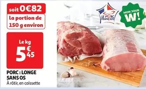 Mon - Porc: Longe Sans Os offre à 5,45€ sur Auchan Hypermarché