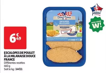 Douce France - Escalopes De Poulet A La Milanaise offre à 6,49€ sur Auchan Hypermarché