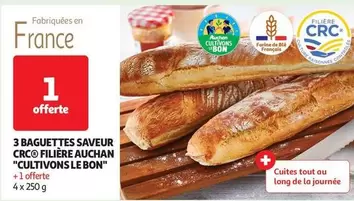 Auchan - 3 Baguettes Saveur Crc Filière "cultivons Le Bon" offre sur Auchan Hypermarché
