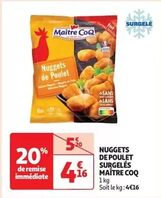 Maître Coq - Nuggets De Poulet Surgelés offre à 4,16€ sur Auchan Hypermarché