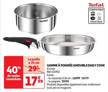 Gamme À Poignée Amovible Daily Cook offre à 17,99€ sur Auchan Hypermarché