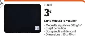 Tech9 - Tapis Moquette "tech9" offre à 3€ sur E.Leclerc L'Auto