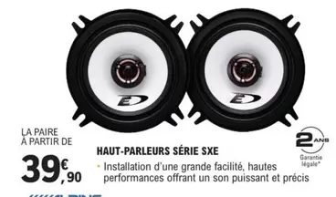 Haut-parleurs Serie Sxe offre à 39,9€ sur E.Leclerc L'Auto