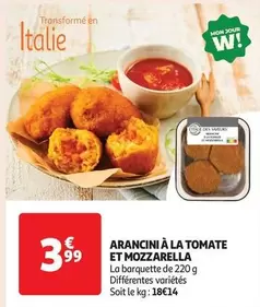 Arancini À La Tomate Et Mozzarella offre à 3,99€ sur Auchan Supermarché