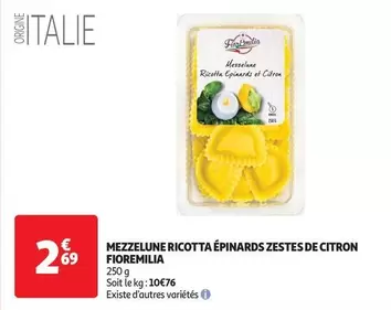 Mezzelune Ricotta Épinards Zestes De Citron Fioremillia offre à 2,69€ sur Auchan Supermarché