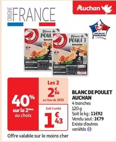 Auchan - Blanc De Poulet offre à 1,43€ sur Auchan Supermarché