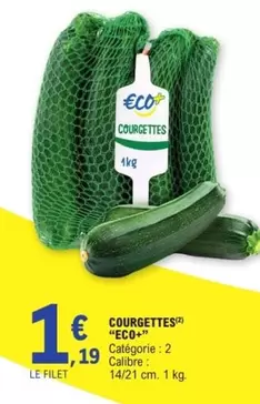 Courgettes offre à 1,19€ sur E.Leclerc