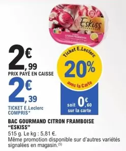 E.Leclerc - Bac Gourmand Citron Framboise offre à 2,99€ sur E.Leclerc