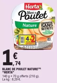 Herta - Blanc De Poulet Nature offre à 1,74€ sur E.Leclerc