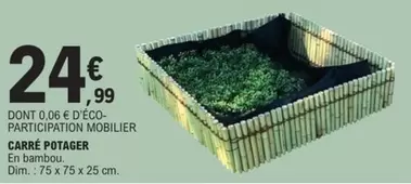 Carré Potager offre à 24,99€ sur E.Leclerc