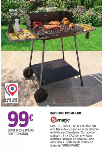 Somagic - Barbecue Promenade offre à 99€ sur E.Leclerc