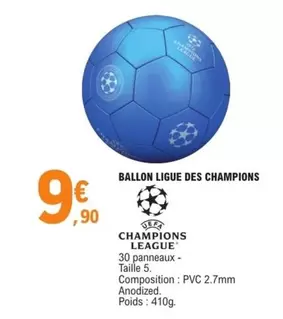 Ballon Ligue Des Champions offre à 9,9€ sur E.Leclerc