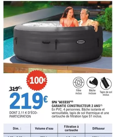 Intex - Spa "access" offre à 219€ sur E.Leclerc