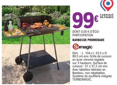 Somagic - Barbecue Promenade offre à 99€ sur E.Leclerc