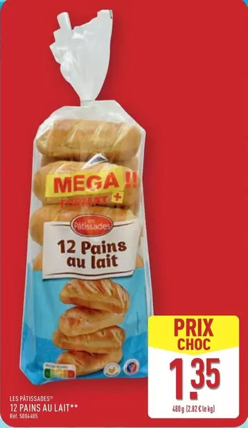 Mega - Les Pâtisseures 12 Pains Au Lait offre à 1,35€ sur Aldi