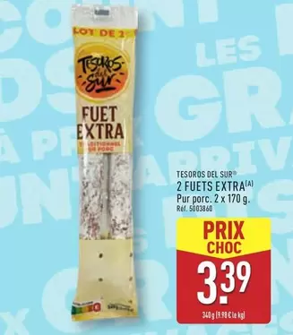 2 Fuets Extra offre à 3,39€ sur Aldi