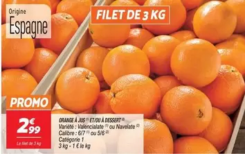 Promo - Orange Ajos Et/ou A Dessert offre à 2,99€ sur Netto