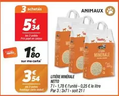 Litière Minérale offre à 3,54€ sur Netto