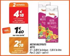 Netto - Nectar Multifruits offre à 2,78€ sur Netto