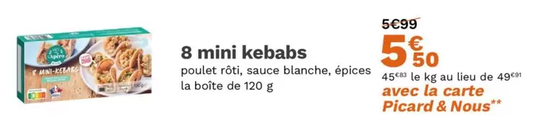 Picard - Mini Kebabs offre à 5,5€ sur Picard