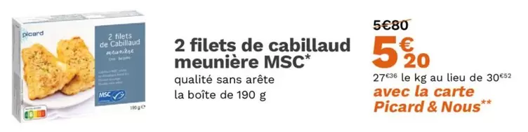 Picard - Filets De Cabillaud Meunière Msc offre à 5,2€ sur Picard