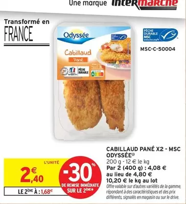 Odyssée - Cabillaud Pané X2 Msc offre à 2,4€ sur Intermarché Hyper