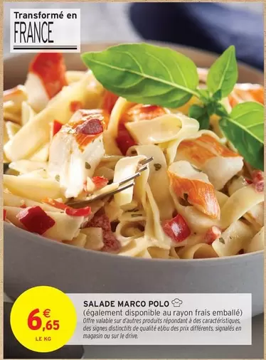 Salade Marco Polo offre à 6,65€ sur Intermarché Hyper