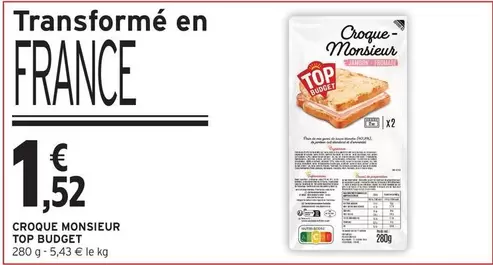 Top Budget - Croque Monsieur offre à 1,52€ sur Intermarché Hyper