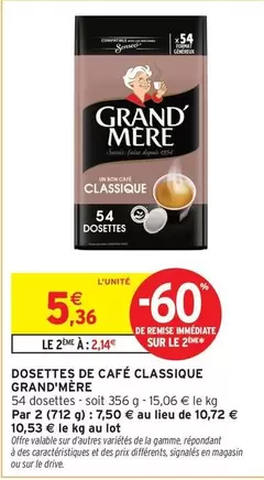 Grand'Mère - Dosettes De Café Classique offre à 5,36€ sur Intermarché Hyper