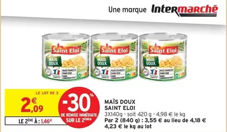 Saint Eloi - Maïs Doux offre à 2,09€ sur Intermarché Hyper