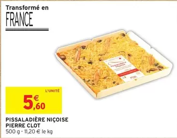 Pierre Clot - Pissaladière Nicoise offre à 5,6€ sur Intermarché Hyper