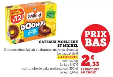 St Michel - Gateaux Moelleux offre à 2,33€ sur Maximarché