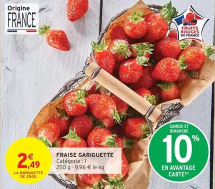 Fraise Gariguette offre à 2,49€ sur Intermarché Express