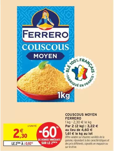 Ferrero - Couscous Moyen offre à 2,3€ sur Intermarché Contact